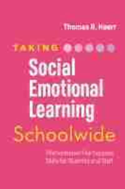 Cover for Thomas R. Hoerr · Taking Social-Emotional Learning Schoolwide: The Formative Five Success Skills for Students and Staff (Paperback Bog) (2019)