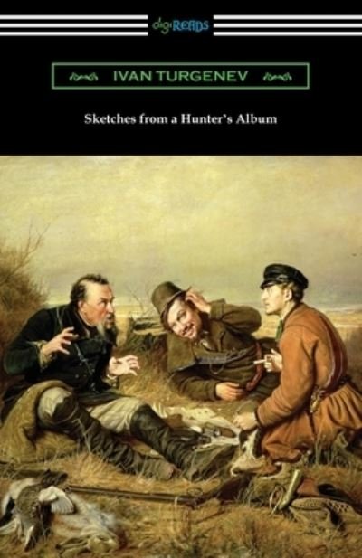 Sketches from a Hunter's Album - Ivan Sergeevich Turgenev - Bøker - Digireads.com - 9781420968378 - 17. mars 2020