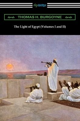 Cover for Thomas H Burgoyne · The Light of Egypt (Volumes I and II) (Paperback Book) (2020)