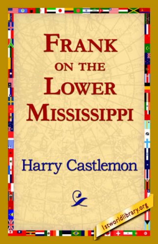 Cover for Harry Castlemon · Frank on the Lower Mississippi (Inbunden Bok) (2006)