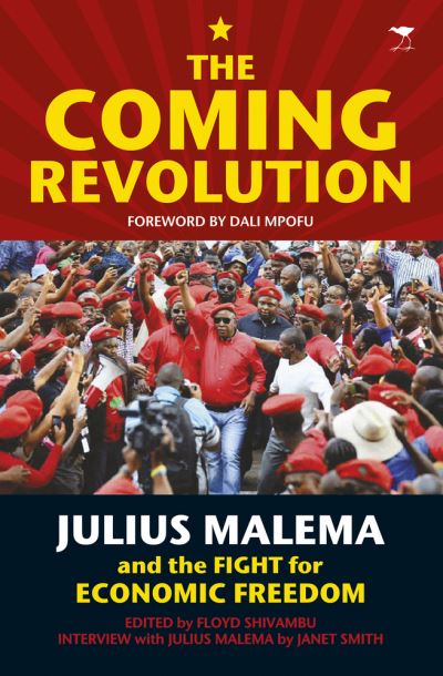 Cover for Janet Smith · The coming revolution: Julius Malema and the fight for economic freedom (Paperback Book) (2014)