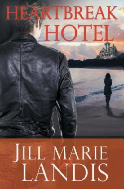 Heartbreak Hotel - Jill Marie Landis - Książki - Thorndike Press - 9781432864378 - 12 czerwca 2019