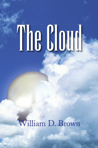 Cover for William D Brown · The Cloud (Paperback Book) (2009)