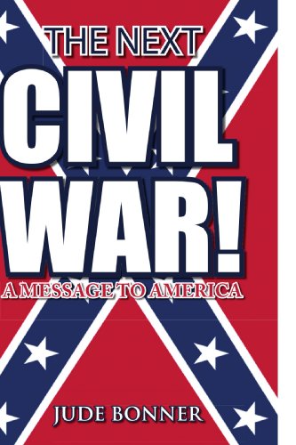 Cover for Jude Bonner · The Next Civil War!: a Message to America (Paperback Book) (2009)
