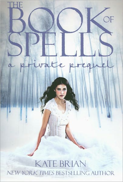 Cover for Kate Brian · The Book of Spells: a Private Prequel (Paperback Book) (2011)