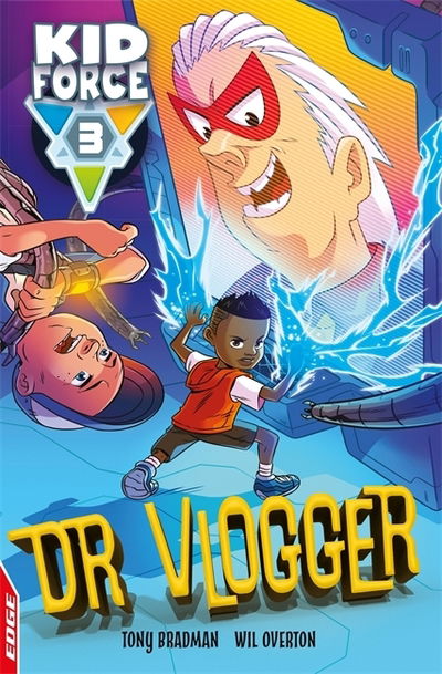 Cover for Tony Bradman · EDGE: Kid Force 3: Dr Vlogger - EDGE: Kid Force 3 (Paperback Book) (2019)