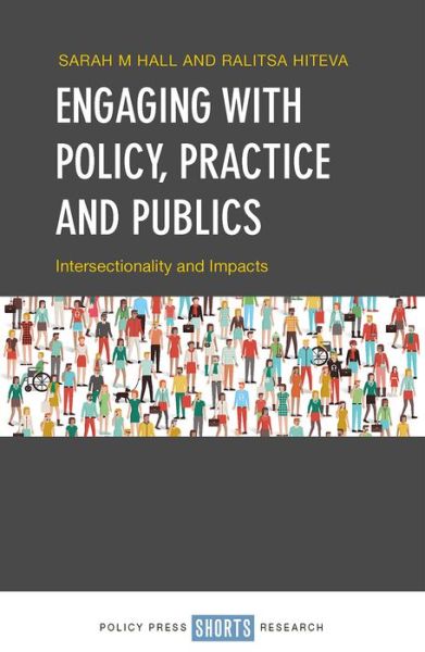 Cover for Sarah Hall · Engaging with Policy, Practice and Publics: Intersectionality and Impact (Hardcover Book) (2020)