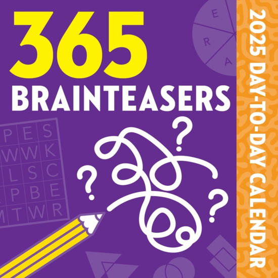 365 Brainteasers 2025 Day-to-Day Calendar - 365 Brainteasers 2025 DaytoDay Calendar - Produtos - Union Square & Co. - 9781454954378 - 25 de julho de 2024