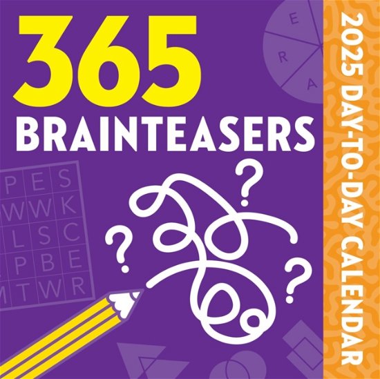 365 Brainteasers 2025 Day-to-Day Calendar (Calendar) (2024)
