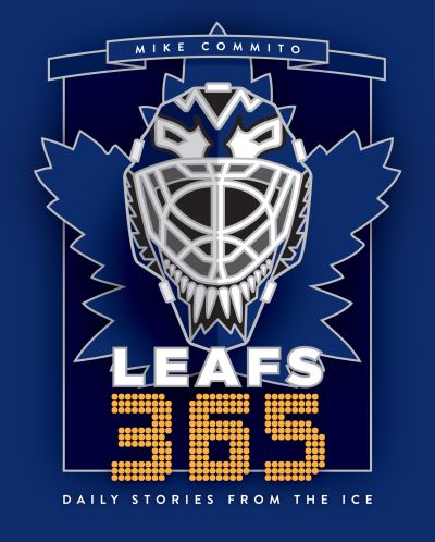 Cover for Mike Commito · Leafs 365: Daily Stories from the Ice (Hardcover Book) (2023)