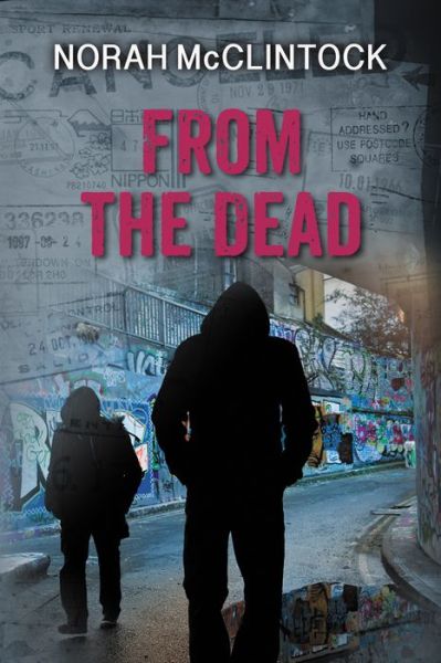 From the Dead (The Seven Sequels) - Norah Mcclintock - Książki - Orca Book Publishers - 9781459805378 - 1 października 2014