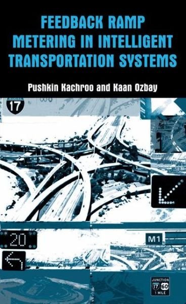 Cover for Pushkin Kachroo · Feedback Ramp Metering in Intelligent Transportation Systems (Pocketbok) [Softcover reprint of the original 1st ed. 2003 edition] (2012)