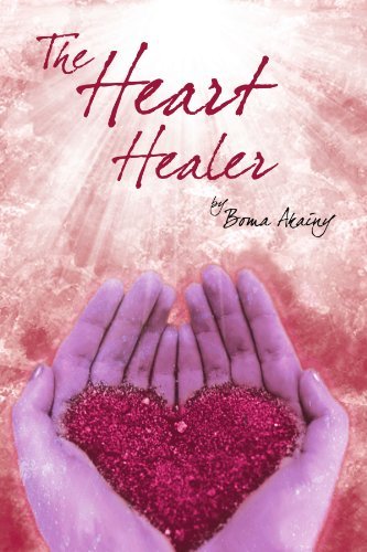 Cover for Boma Akainy · The Heart Healer (Paperback Book) (2011)