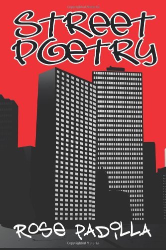 Rose Padilla · Street Poetry (Paperback Book) (2011)