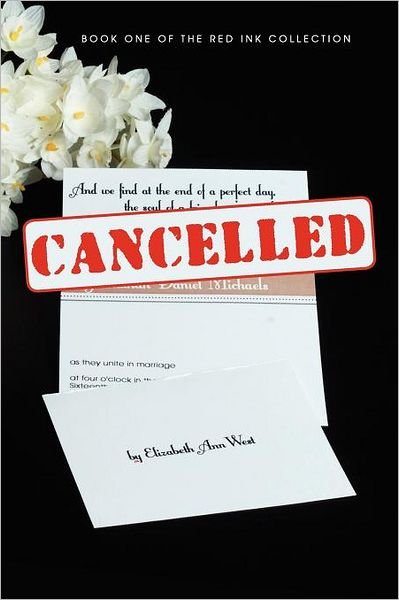 Elizabeth Ann West · Cancelled (Paperback Bog) (2011)
