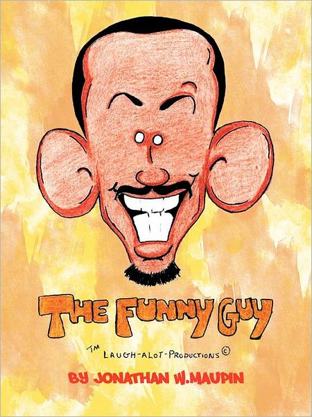 Cover for Jonathan W. Maupin · The Funny Guy (Paperback Book) (2012)