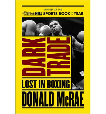 Cover for Donald McRae · Dark Trade: Lost in Boxing (Taschenbuch) (2014)