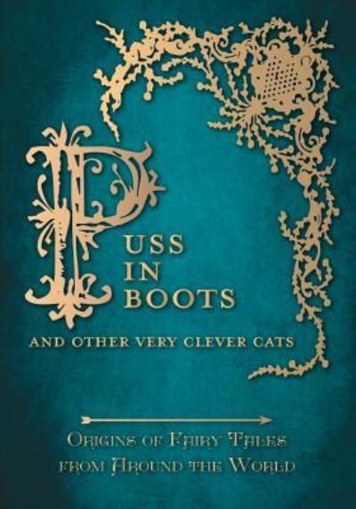 Cover for Amelia Carruthers · Puss in Boots' - And Other Very Clever Cats (Origins of the Fairy Tale from around the World) (Paperback Bog) (2015)