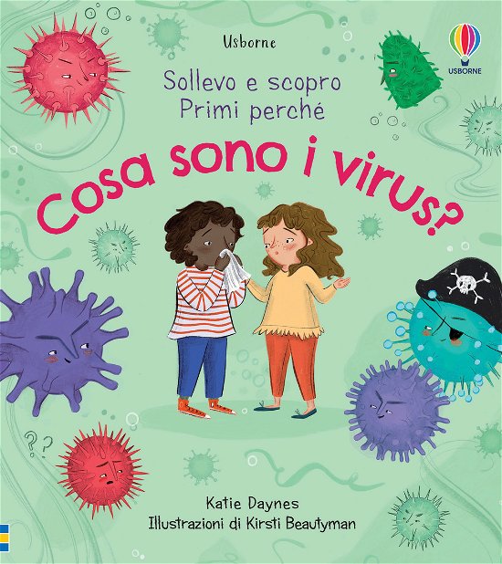 Cover for Katie Daynes · Cosa Sono I Virus? Sollevo E Scopro. Ediz. A Colori (Buch)