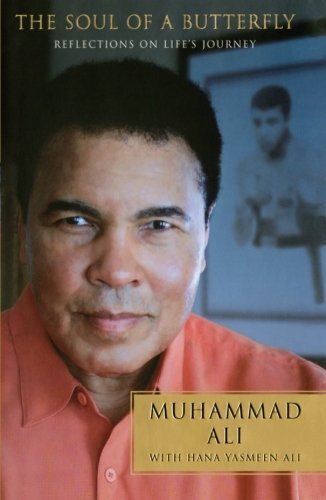 The Soul of a Butterfly: Reflections on Life's Journey - Muhammad Ali - Livros - Simon & Schuster - 9781476747378 - 18 de maio de 2013