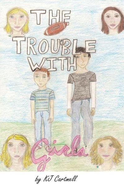 Cover for Kj Cartmell · The Trouble with Girls (Paperback Book) (2012)