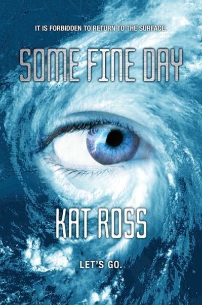 Cover for Kat Ross · Some Fine Day (Paperback Book) (2015)