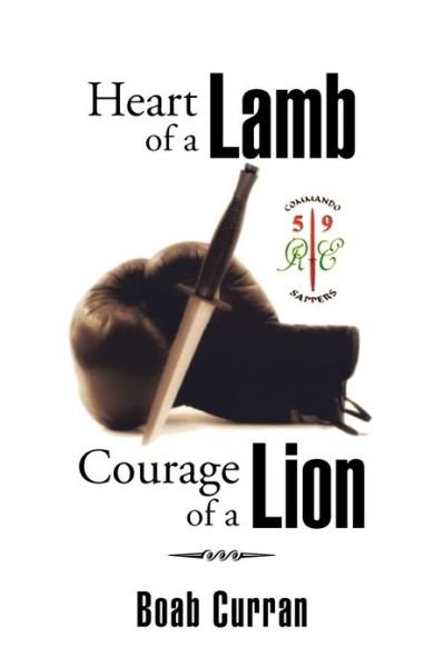 Cover for Boab Curran · Heart of a Lamb Courage of a Lion (Paperback Book) (2013)