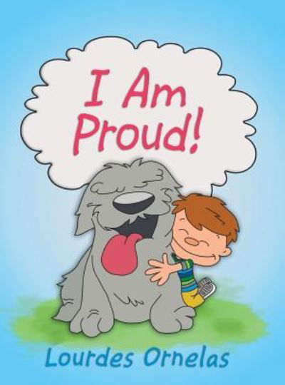 Cover for Lourdes Ornelas · I Am Proud! (Hardcover Book) (2019)