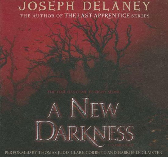 Cover for Joseph Delaney · A New Darkness (Starblade Chronicles) (Audiobook (CD)) [Unabridged edition] (2014)