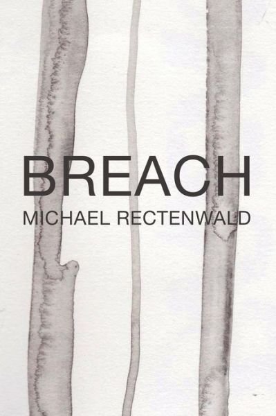 Cover for Michael Rectenwald · Breach: Collected Poems (Paperback Book) (2013)