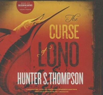 Cover for Hunter S. Thompson · The Curse of Lono (CD) (2014)