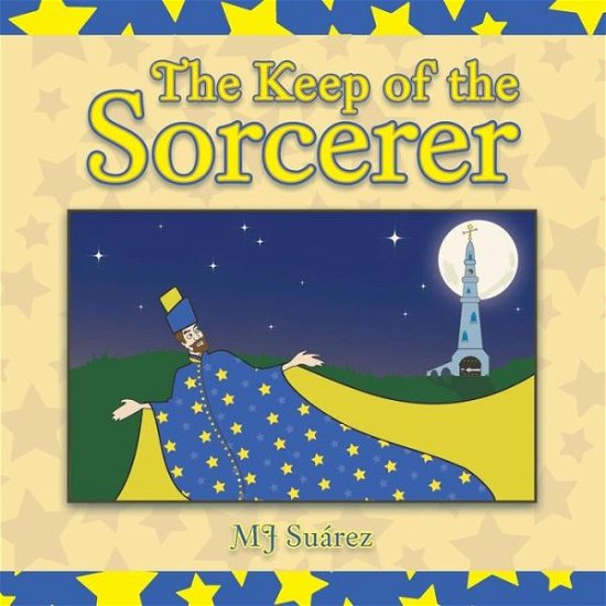 Cover for Mj Suarez · The Keep of the Sorcerer (Paperback Book) (2014)