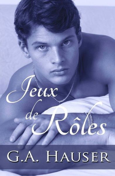 Jeuz De Roles: Serie D'action - G a Hauer - Boeken - Createspace - 9781499182378 - 19 april 2014