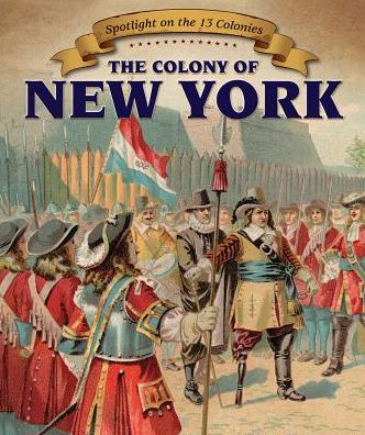 Cover for Greg Roza · The Colony of New York (Paperback Book) (2015)