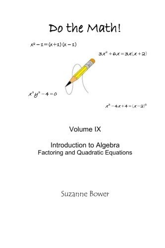 Cover for Suzanne Bower · Do the Math: Factoring and Quadratic Equations (Volume 9) (Taschenbuch) (2014)