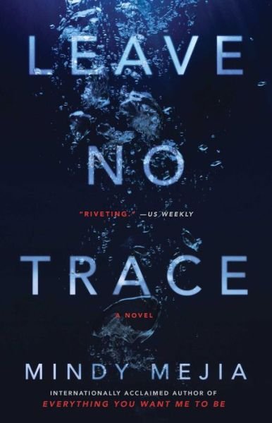 Cover for Mindy Mejia · Leave No Trace: A Novel (Paperback Book) (2019)