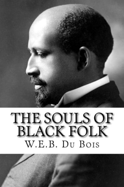 Cover for W.e.b. Du Bois · The Souls of Black Folk (Pocketbok) (2014)