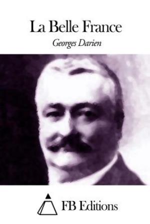 Cover for Georges Darien · La Belle France (Paperback Book) (2015)