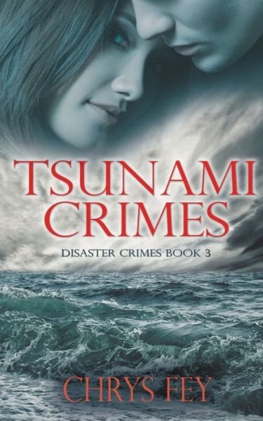 Cover for Chrys Fey · Tsunami Crimes (Pocketbok) (2017)
