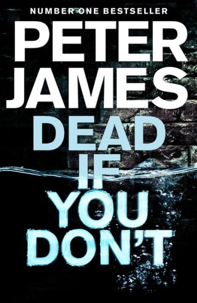 Dead If You Don't - Roy Grace - Peter James - Livros - Pan Macmillan - 9781509816378 - 18 de outubro de 2018