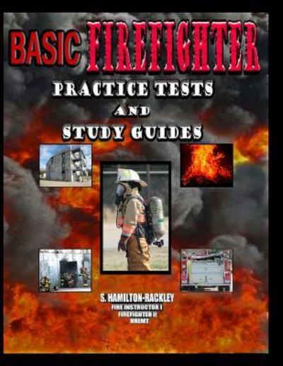 Cover for S Hamilton-rackley · Basic Firefighter Practice Tests and Study Guides (Taschenbuch) (2015)