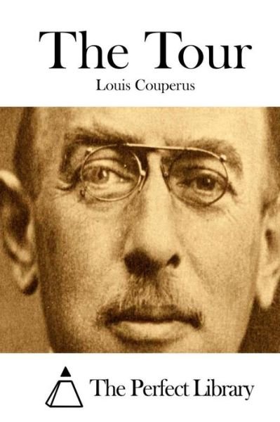 Cover for Louis Couperus · The Tour (Paperback Bog) (2015)