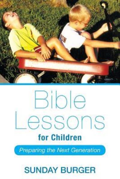 Cover for Sunday Burger · Bible Lessons for Children (Paperback Book) (2016)