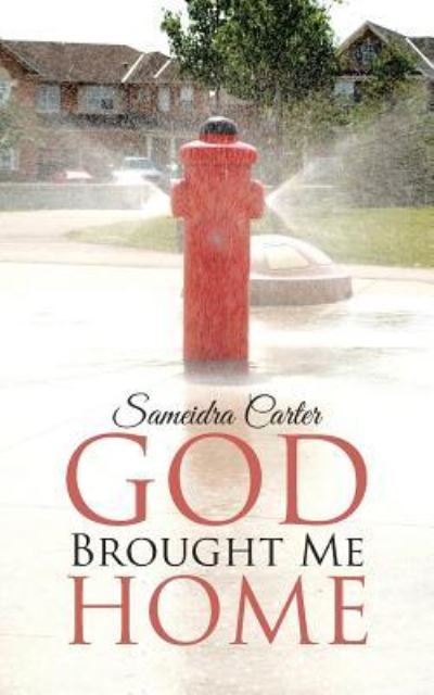 Cover for Sameidra Carter · God Brought Me Home (Paperback Book) (2016)