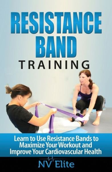 Cover for Nv Elite · Resistance Band Training (Paperback Book) (2015)