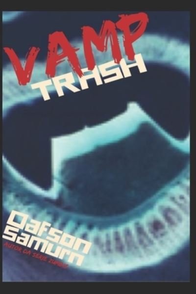 Cover for Oafson Samurn · Vamp Trash (Paperback Book) (2017)