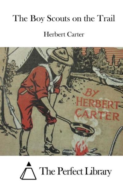 Cover for Herbert Carter · The Boy Scouts on the Trail (Pocketbok) (2015)