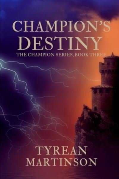 Cover for Tyrean Martinson · Champion's Destiny (Paperback Bog) (2016)