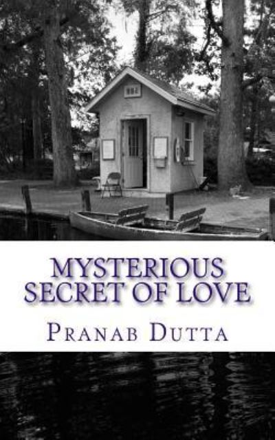 Cover for Pranab Dutta · Mysterious Secret of Love (Paperback Book) (2016)