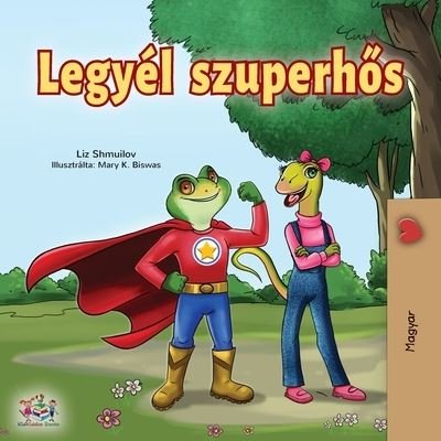 Cover for Liz Shmuilov · Being a Superhero (Pocketbok) (2020)